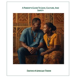 A Parent’s Guide To Love, Culture, And Safety